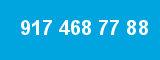 917 468 77 88